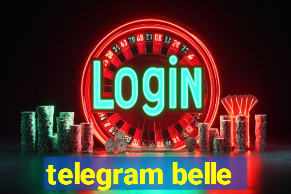 telegram belle